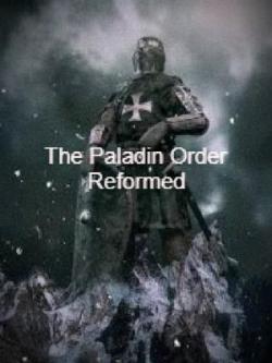 The Paladin Order Reformed