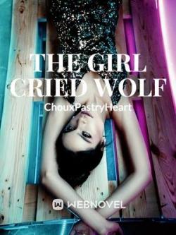 The Girl Cried Wolf